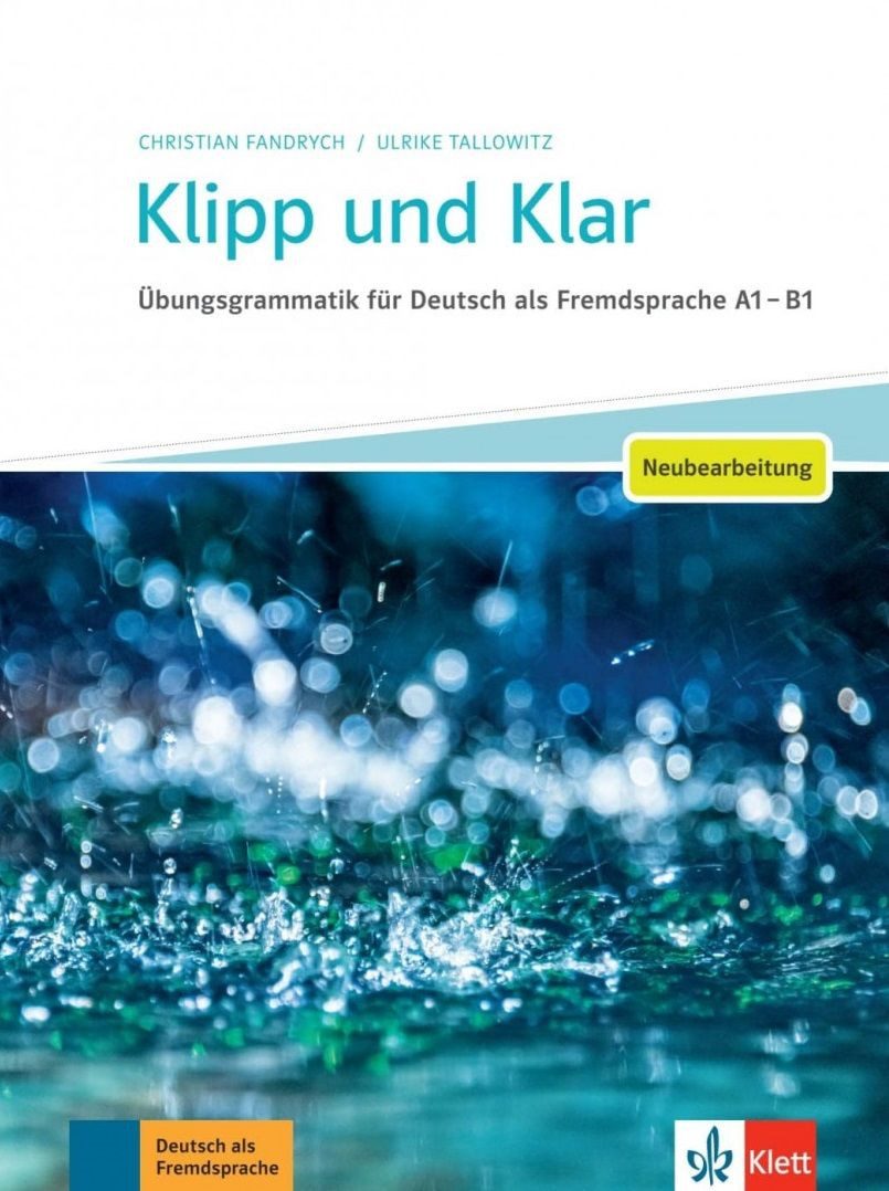 Klipp und Klar - Neubearbeitung Übungsgrammatik für Deutsch als Fremdsprache A1 - B1 Buch mit Lösungen