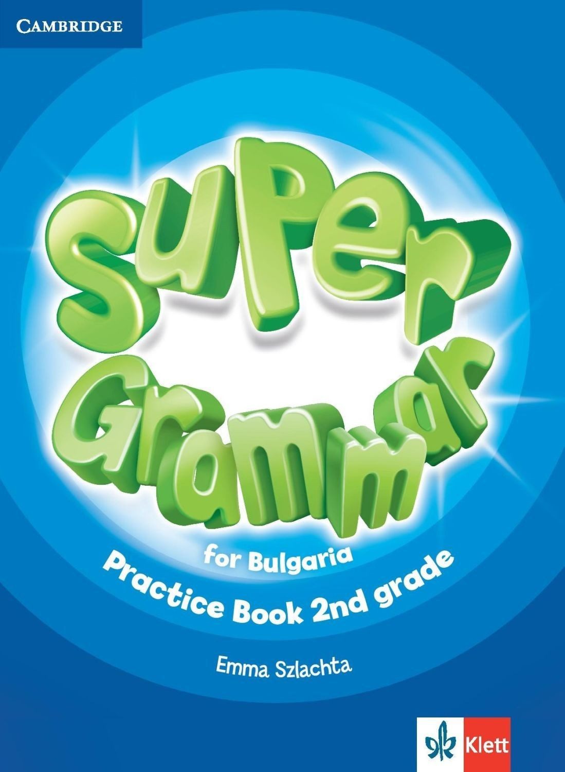 Super Grammar for Bulgaria: Practice Book 2nd grade / Английски език за 2. клас: Упражнения по граматика
