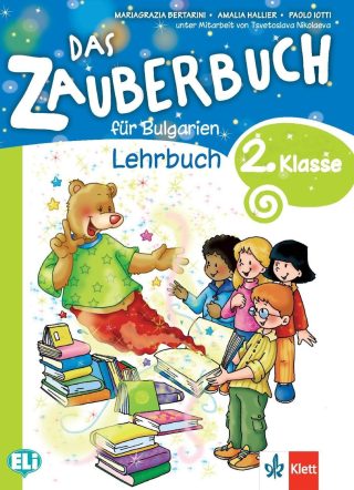 Das Zauberbuch fur die 2.klasse: Lehrbuch / Немски език за 2. клас