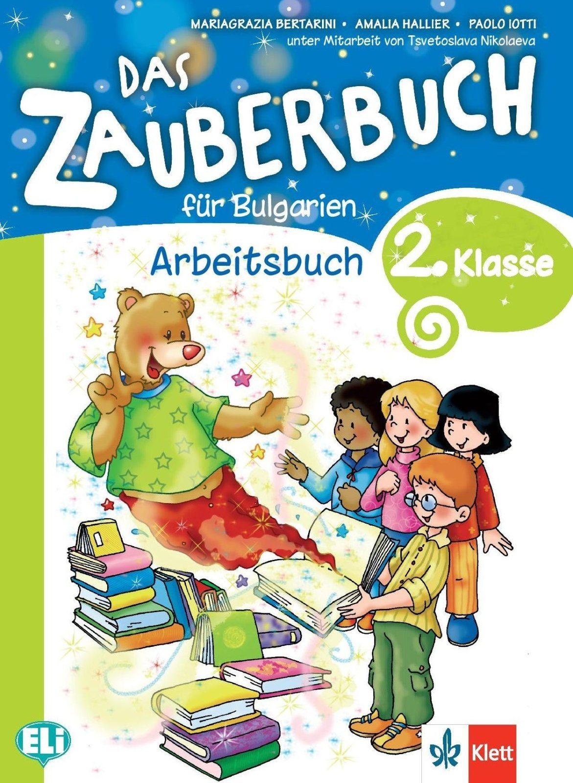 Das Zauberbuch fur die 2.klasse: Arbeitsbuch / Тетрадка по немски език за 2. клас. Учебна програма 2022/2023