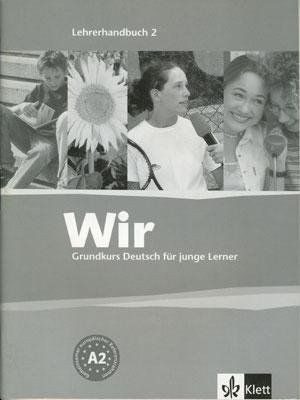 Wir 2: Учебна система по немски език - ниво А2 (книга за учителя)