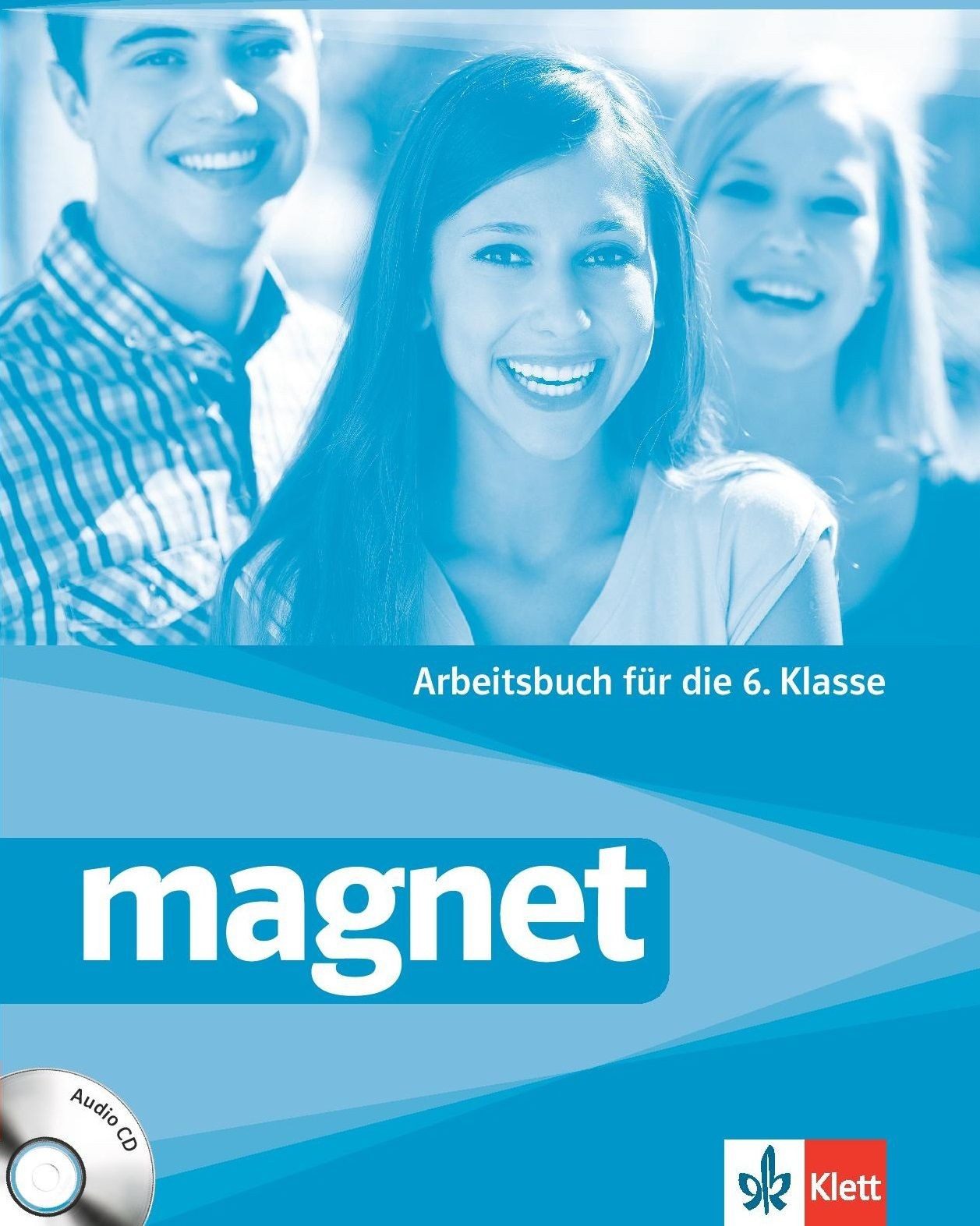Magnet fur die 6.klasse: Arbeitsbuch + Audio CD/ Работна тетрадка по немски език за 6. клас.