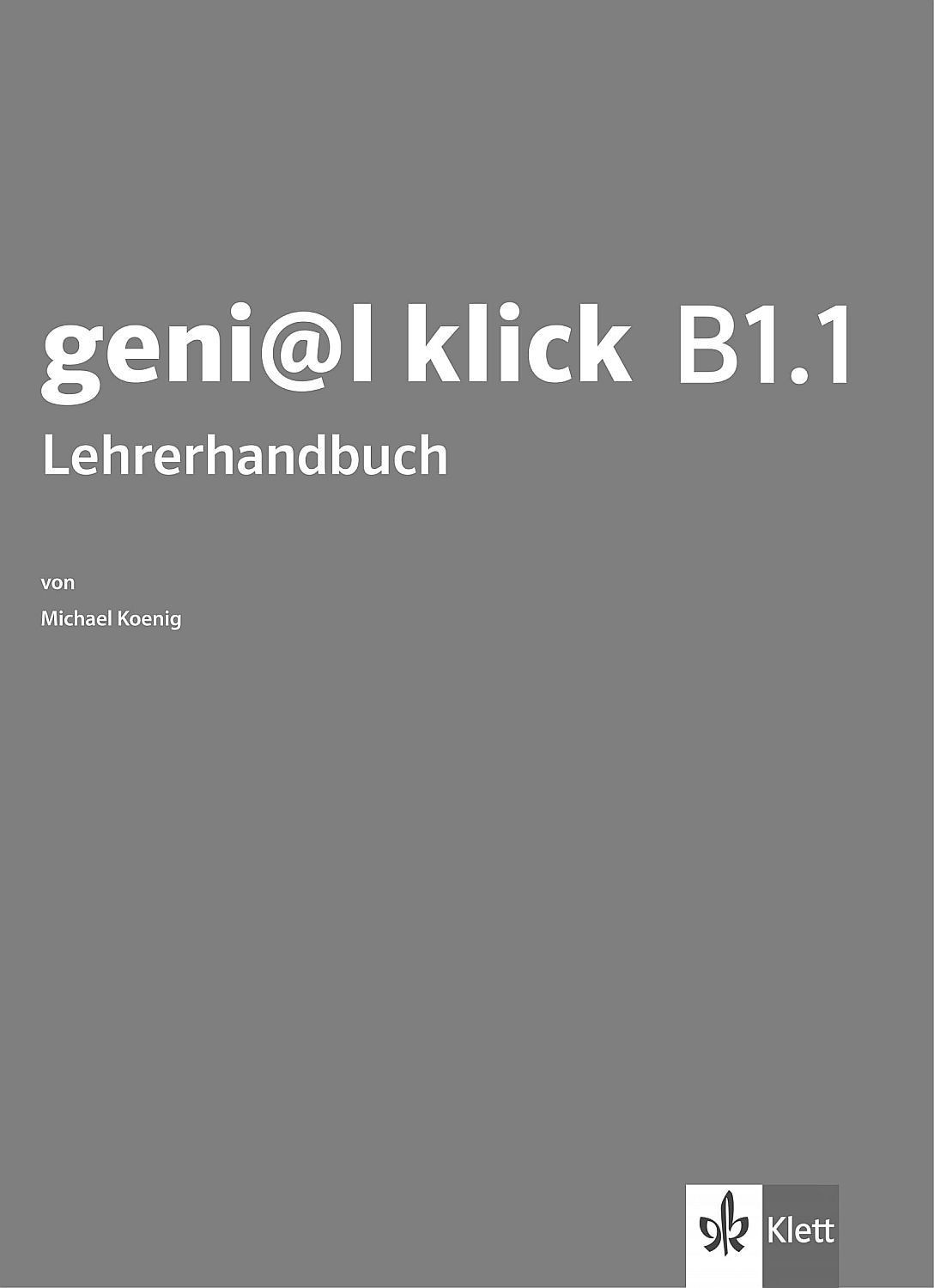 Genial klick B1.1 Lehrerhandbuch mit Audio-CDs / Книга за учителя по немски език със CD - 8. клас (интензивен)