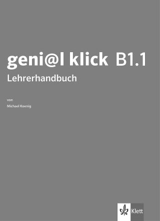 Genial klick B1.1 Lehrerhandbuch mit Audio-CDs / Книга за учителя по немски език със CD - 8. клас (интензивен)