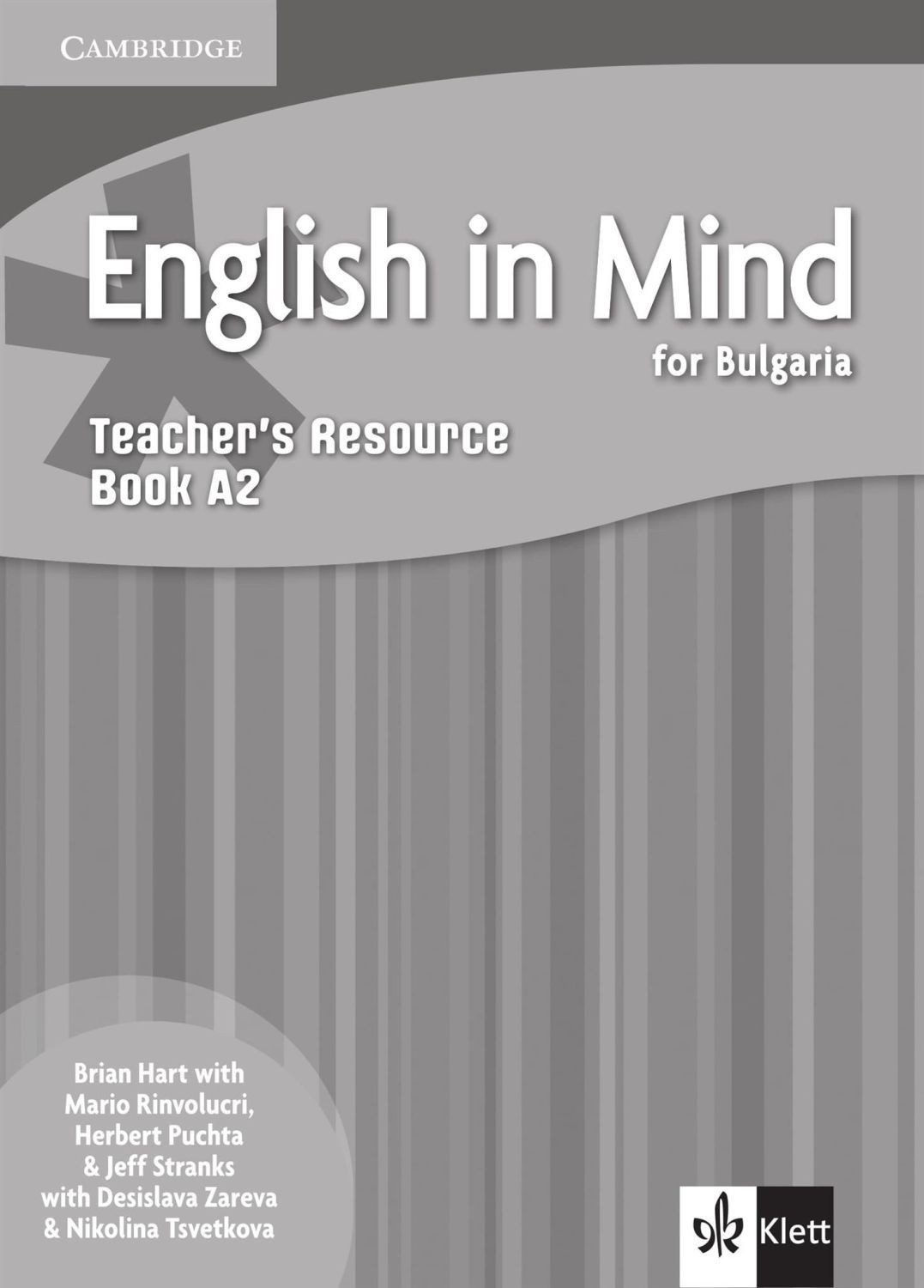 English in Mind for Bulgaria A2: Teacher's Book / Книга за учителя по английски език за 8. клас - неинтензивно изучаване