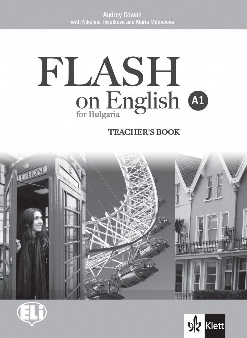 Flash on English for Bulgaria A1. Teacher's Book / Книга за учителя по английски език: 8. клас интензивен
