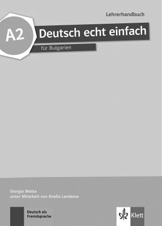 Deutsch echt einfach BG A2: LHB mit CDs / Книга за учителя по немски език със CD - 8. клас (неинтензивен)