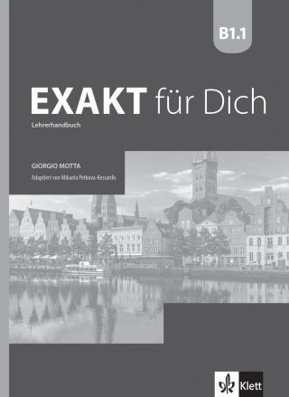 Exakt fur dich BG B1.1: LHB mit CDs / Книга за учителя по немски език със CD - 8. клас (интензивен)