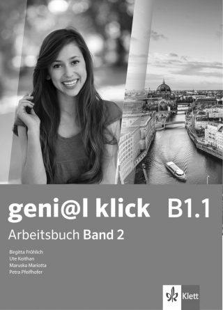 Genial klick B1.1 Arbeitsbuch mit Audio Teil 2 / Работна тетрадка 2 по немски език със CD - 8. клас (интензивен)