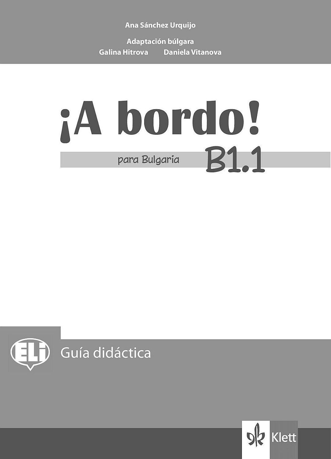 A bordo! para Bulgaria B1.1: Libro del profesor / Книга за учителя по испански език - 8. клас (интензивен)