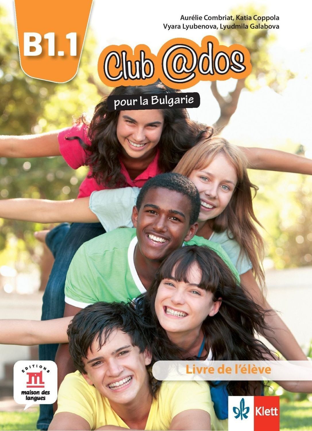 Club dos pour la Bulgarie B1.1 Livre de leleve + accès en ligne / Френски език - 8. клас (интензивен)