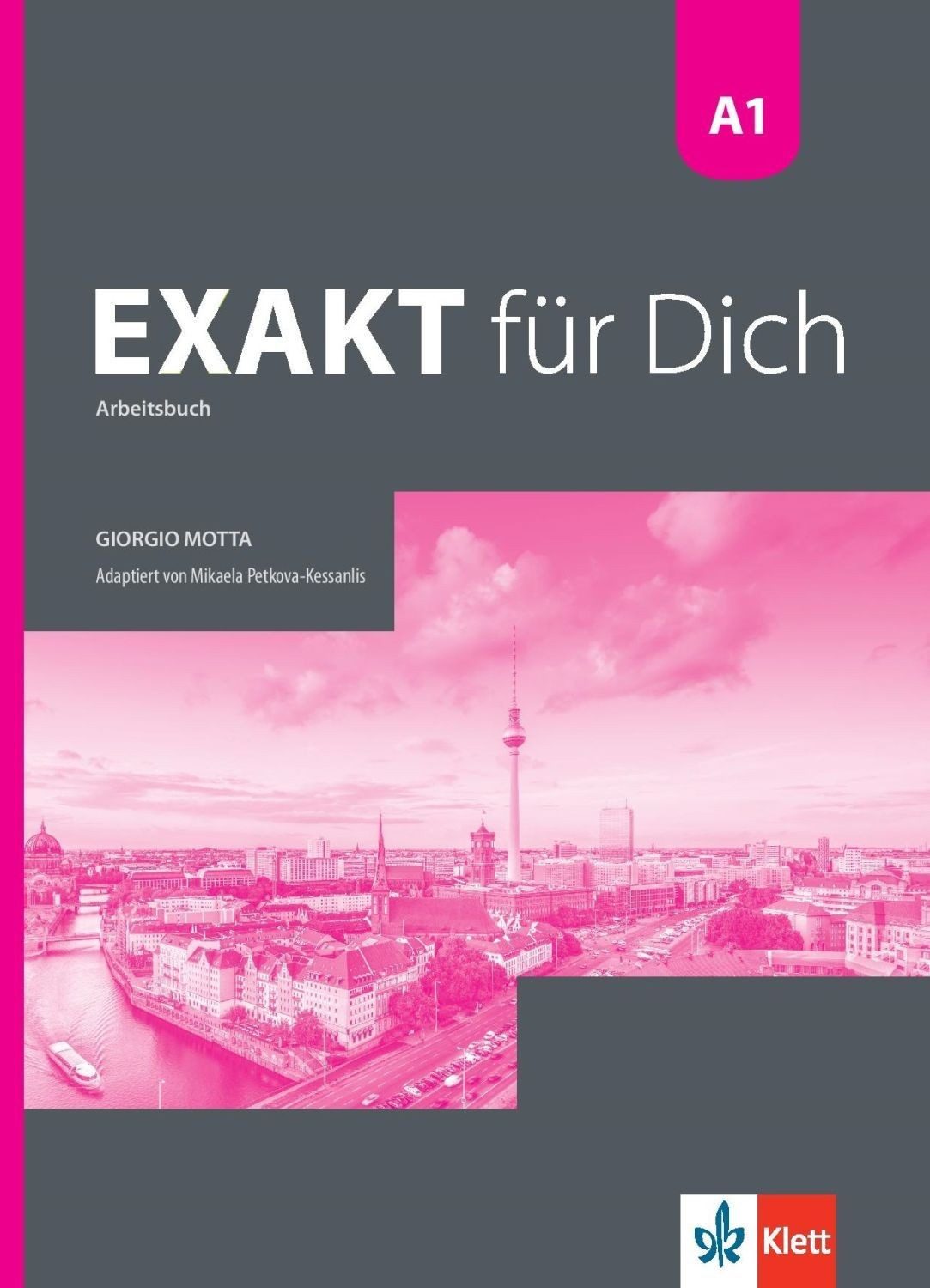 Exakt fur dich BG A1: Arbeitsbuch / Работна тетрадка по немски език - 8. клас (интензивен)