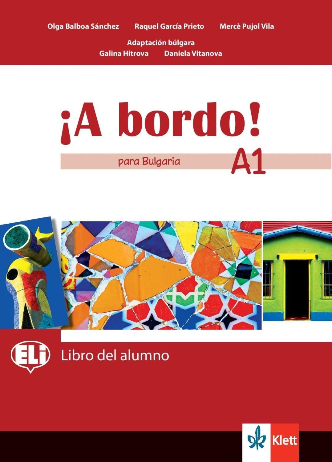 A bordo! para Bulgaria A1: Libro del alumno / Испански език - 8. клас (интензивен)