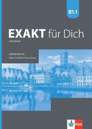 Exakt fur dich BG B1.1: Arbeitsbuch / Работна тетрадка по немски език - 8. клас (интензивен)