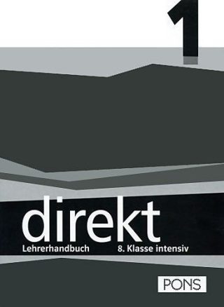 Direkt 1: Учебна система по немски език - 8. клас (книга за учителя)