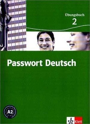 Passwort Deutsch 2: Немски език - ниво А2 (учебна тетрадка)
