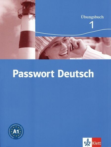 Passwort Deutsch 1: Немски език - ниво А1 (учебна тетрадка)