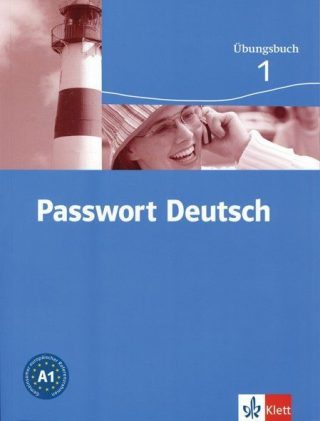 Passwort Deutsch 1: Немски език - ниво А1 (учебна тетрадка)