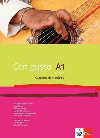 Con gusto A1 - Tomo 2: Cuaderno de ejercicios / Тетрадка по испански език + CD - ниво А1: Част 2