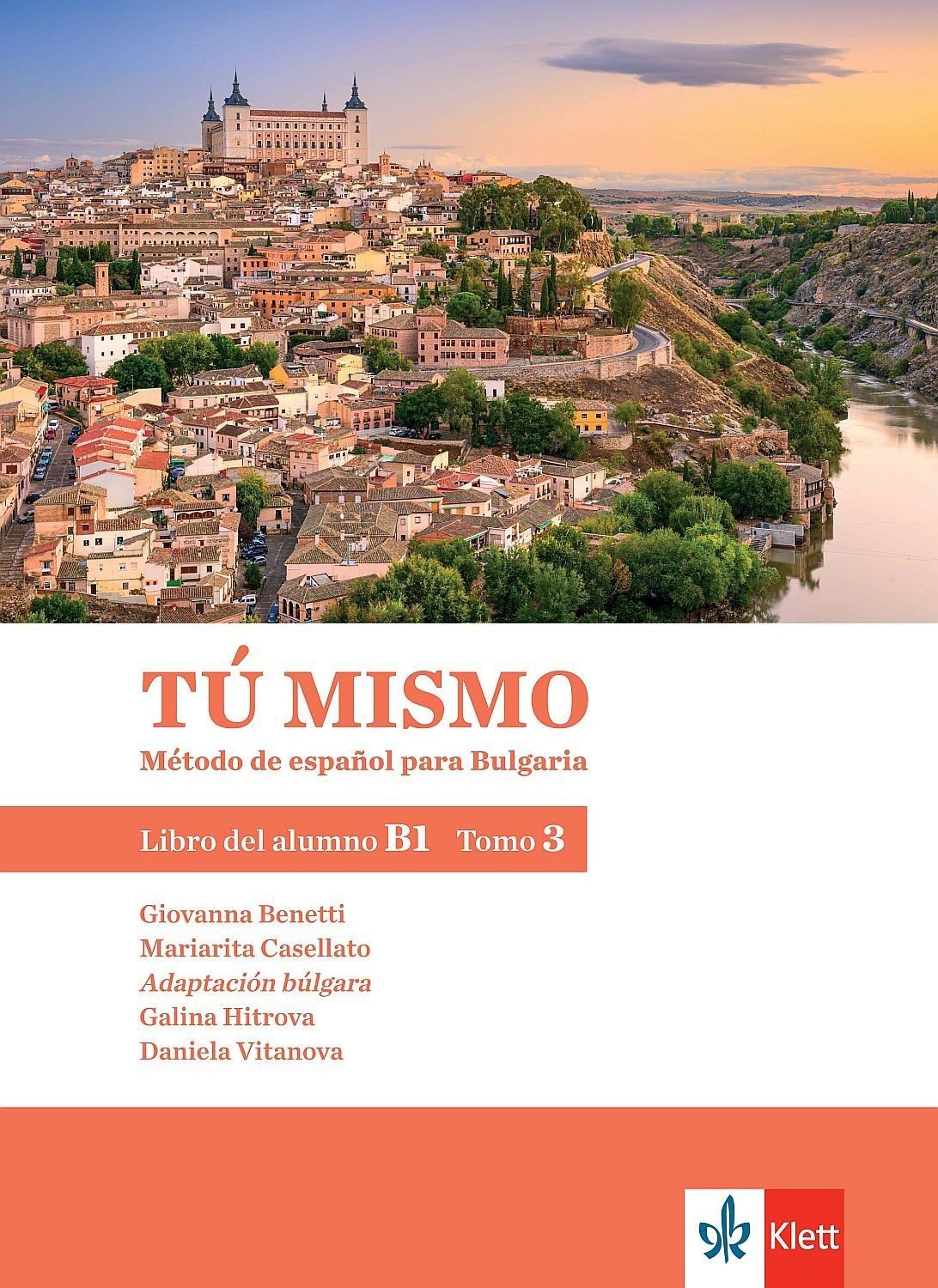 Tú mismo para Bulgaria B1 - Tomo 3: Libro del alumno / Учебник по испански език - ниво B1: Част 3
