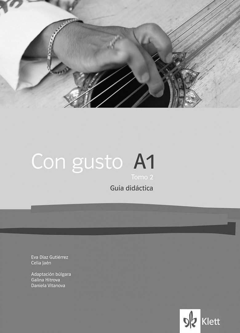 Con gusto A1 - Tomo 2: Libro del profesor / Книга за учителя по испански език + CDs - ниво А1: Част 2