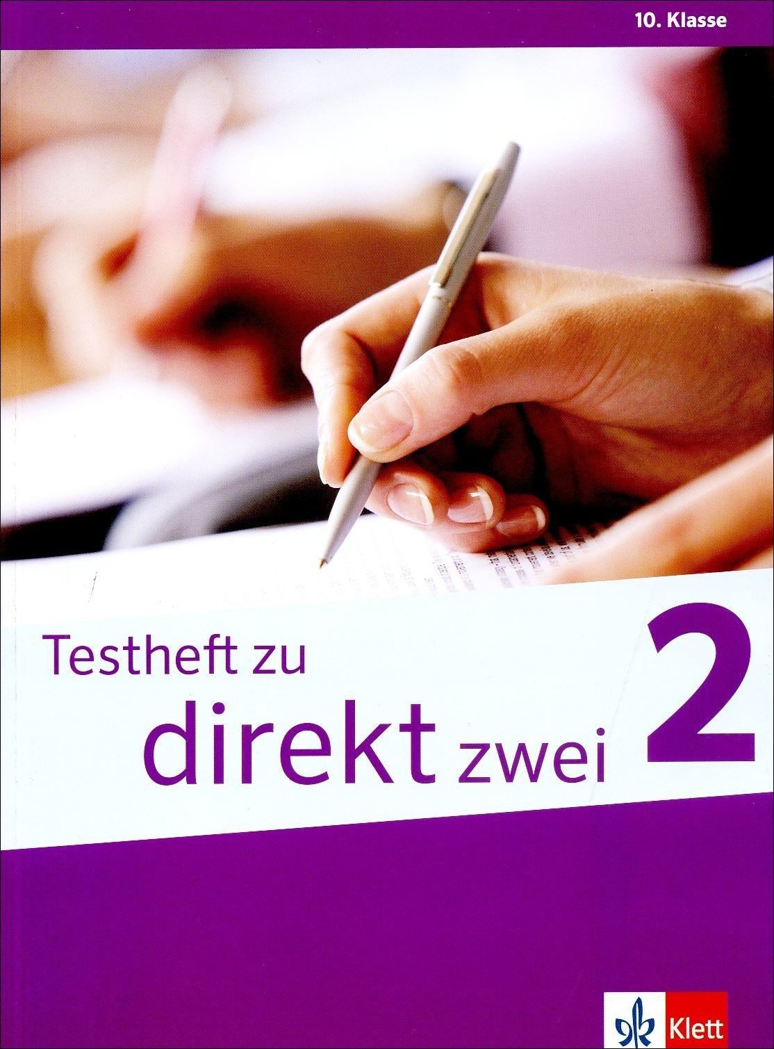 Testheft zu DIREKT zwei 2: Немски език - 10. клас. Тестове