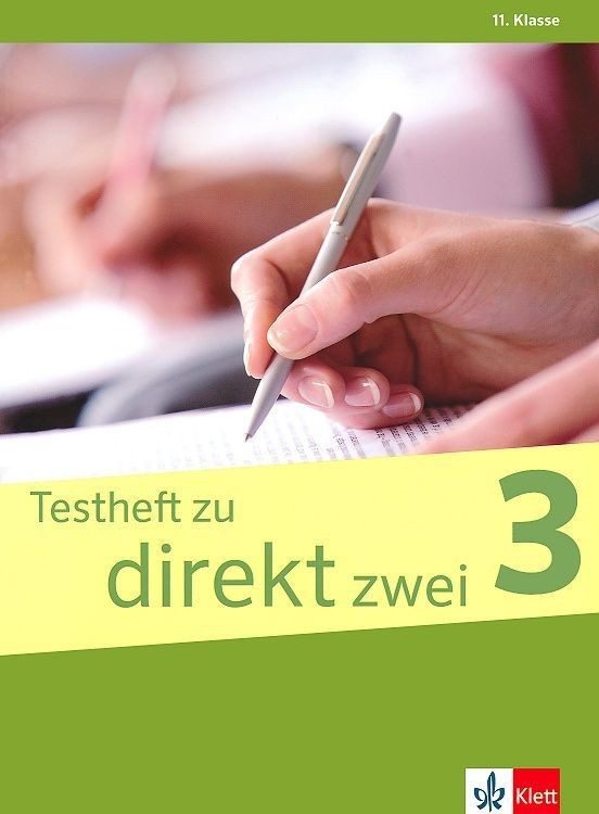 Testheft zu DIREKT zwei 3: Немски език - 11. клас. Тестове